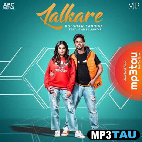 Lalkare-Ft-Gurlej-Akhtar Kulshan Sandhu mp3 song lyrics